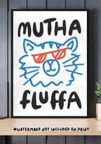 Mutha fluffa Print