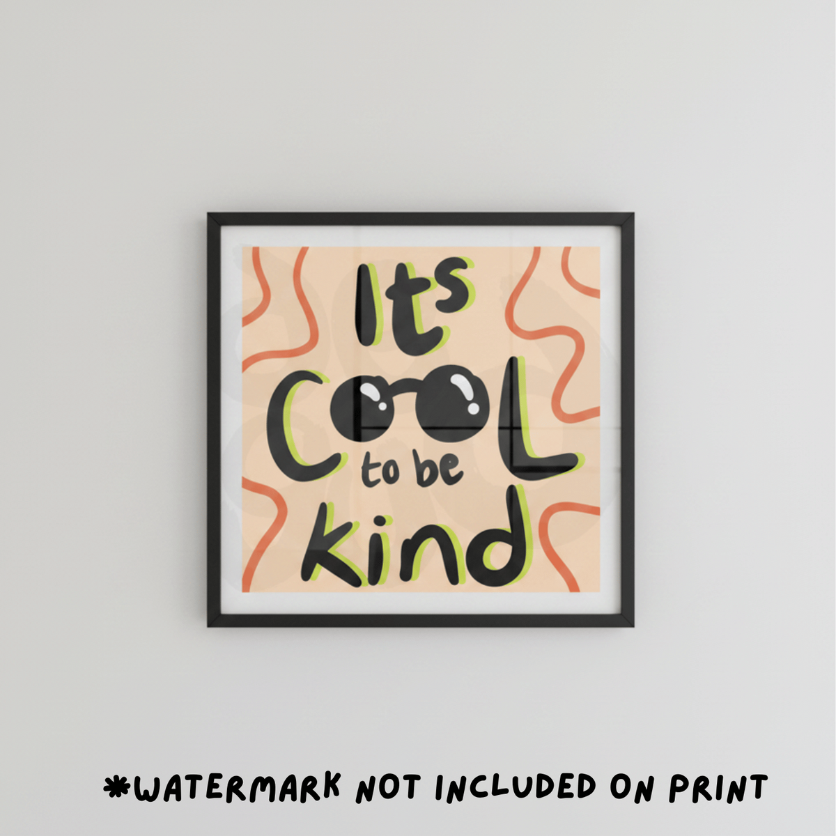 It's cool to be kind Print